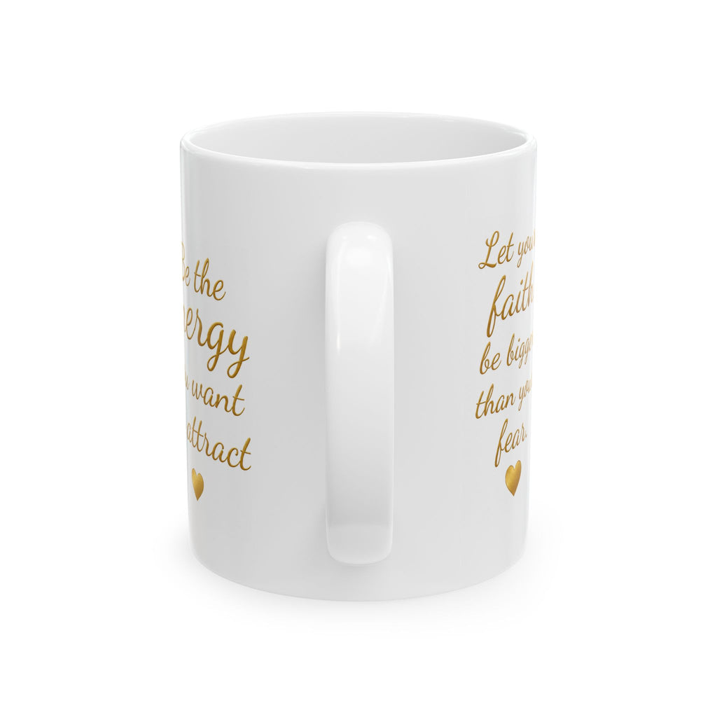 The Laica Collection Inspirational Ceramic Mug – Be the Energy You Want to Attract